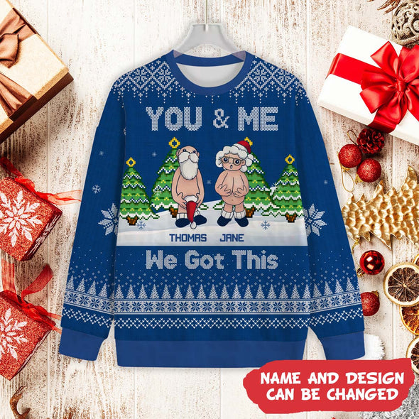 Personalized Gift For Couple You & Me We Got This Christmas Ugly Sweater_NT_HB2111222
