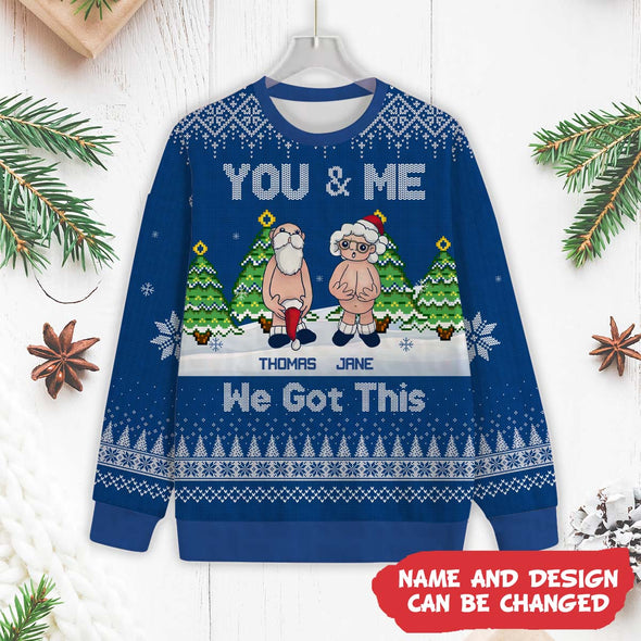 Personalized Gift For Couple You & Me We Got This Christmas Ugly Sweater_NT_HB2111222