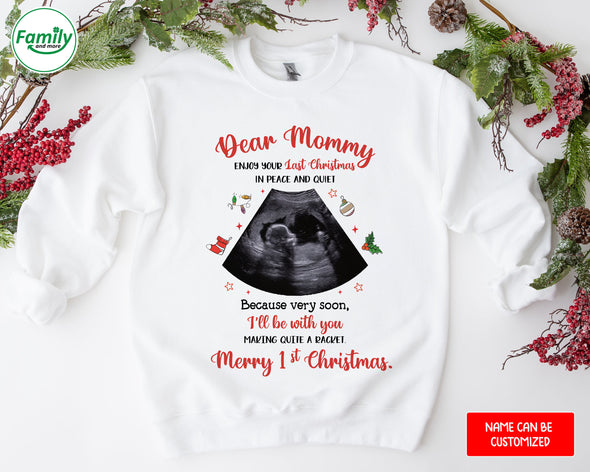 Personalized Gift For Future Mommy  Enjoy Your Last Christmas In Peace And Quiet T-Shirt - NT-HB1410221