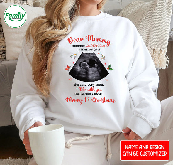 Personalized Gift For Future Mommy  Enjoy Your Last Christmas In Peace And Quiet T-Shirt - NT-HB1410221