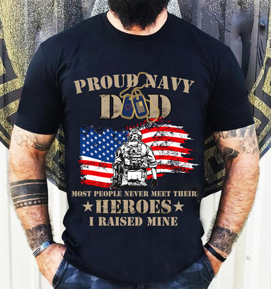 Proud Navy Dad Heroes I raised mine-nk Classic T-Shirt