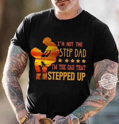 I'm The Dad That Stepped up-nt Premium Fit Mens Tee