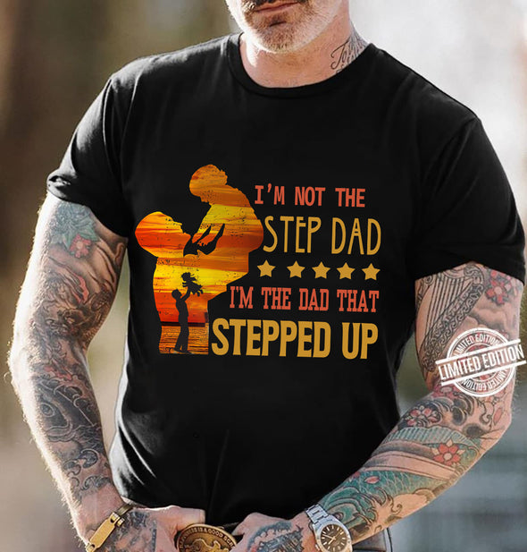 I'm The Dad That Stepped up-nt Premium Fit Mens Tee